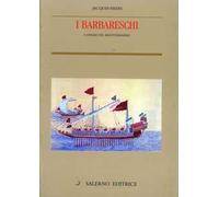 I barbareschi. Corsari del Mediterraneo