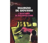 I Bastardi di Pizzofalcone - de Giovanni Maurizio