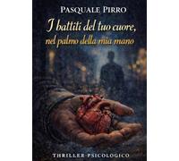 I battiti del tuo cuore, nel palmo della mia mano