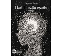 I battiti Nella mente - [LFA Publisher]