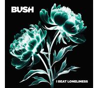 I Beat Loneliness - Bush (Vinile)