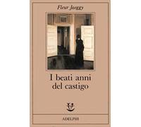 Libri Fleur Jaeggy - I beati anni del castigo - 1989 (Fabula)