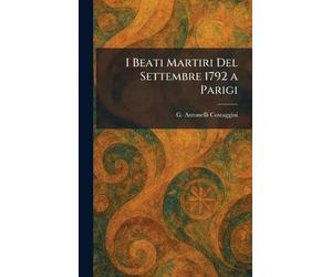 I Beati Martiri Del Settembre 1792 a Parigi