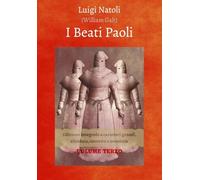 I Beati Paoli: Edizione integrale a caratteri grandi, riveduta, corretta e annotata - Volume 3