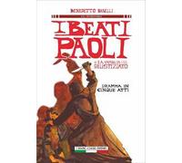 I Beati Paoli o la famiglia del giustiziato. Dramma in cinque atti