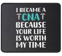 I Became A CNA Because Your Life Is Worth My Time Nurse Tappetino per Mouse Comodo Mousepad Piccolo Tappetino Scrivania for Gaming Computer Casa 25X30Cm