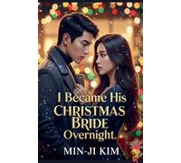 I Became His Christmas Bride Overnight.