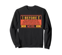 I Before E Grammatica Regola Eccezione Insegnante di Inglese Umorismo Felpa