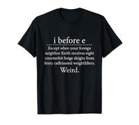 I Before E Strano Divertente Grammatica Inglese Maglietta