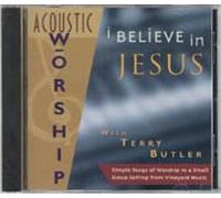 I Believe in Jesus - Vineyard Acoustic Worship #6