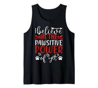 I Believe in The Pawsitive Power Cat Kitten Cats Lovers Canotta