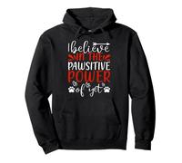 I Believe in The Pawsitive Power Cat Kitten Cats Lovers Felpa con Cappuccio