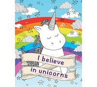 I Believe In Unicorns: a magical make-believe colouring book