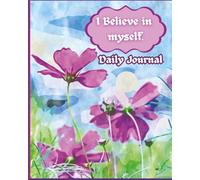 "I believe myself" daily journal notebook. This journal notebook focuses on reflection and looking back on the day. Proven to have a positive effect on a person's mental health.