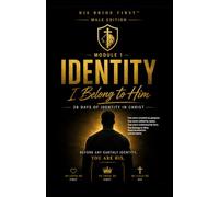 I Belong To Him: His Bride First™ - Male Edition | Module 1: Identity