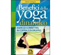 I benefici dello yoga dinamico