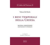 I beni temporali della Chiesa. Nuova ediz.