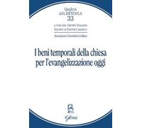 I beni temporali della Chiesa per l'evangelizzazione oggi