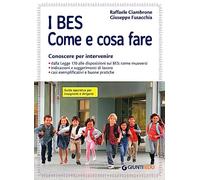 I BES. Come e cosa fare. Conoscere per intervenire. Guida operativa per insegnanti e dirigenti