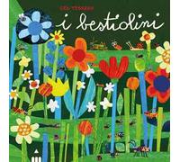 Libri Gek Tessaro - I Bestiolini. Ediz. A Colori