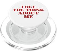 I Bet You Think About Me PopSockets PopGrip per MagSafe