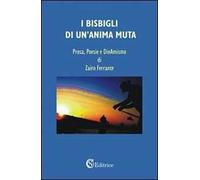 I bisbigli di un'anima muta