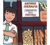 I biscotti della fortuna. Ediz. illustrata