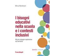 I bisogni educativi nella scuola e i contesti inclusivi. Alcune indagini esplorative sul territorio