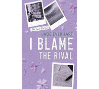 I Blame the Rival: 4