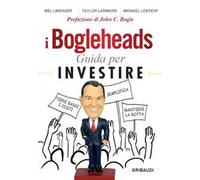 I Bogleheads. Guida per investire