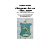 I Bonanni di Agnone e Montazzoli. Il restauro delle memorie Uomini e storie di u