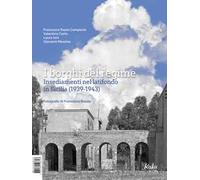 I borghi del regime. Insediamenti nel latifondo in Sicilia (1939-1943)