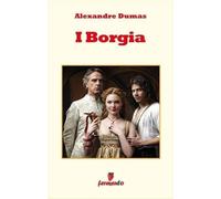 Libri Alexandre Dumas - I Borgia