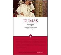 I Borgia. Ediz. integrale