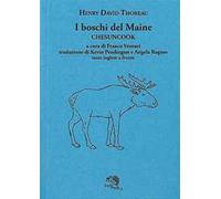 I boschi del Maine. Chesuncook. Testo inglese a fronte. Vol. 2