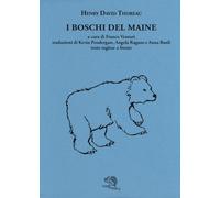 I boschi del Maine. Testo inglese a fronte - Thoreau Henry David