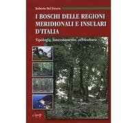 I boschi delle regioni meridionali e insulari d'Italia. Tipologia, funzionamento, selvicoltura