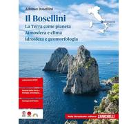I Bosellini La Terra come pianeta Atmosfera e clima Idrosfera e geomorfologia