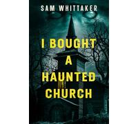I Bought a Haunted Church
