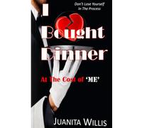 I Bought Dinner at the Cost of Me