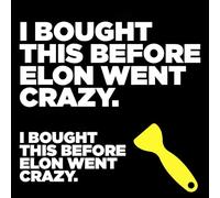 I BOUGHT IT BEFORE ELON WENT CRAZY - Adesivo Tesla Anti Elon,Adesivo per Auto in Vinile,Resistente e Resistente Alle,Lettere Bianche,ca. 11,5 x 5,5 cm,per Auto per Vetri o Vernice,con Spatola Plastica