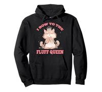 I BOW TO THE FLUFF QUEEN Felpa con Cappuccio