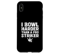 I Bowl Harder Than A Pro Striker Divertente Bowling Sport Bowlers Custodia per iPhone XS Max