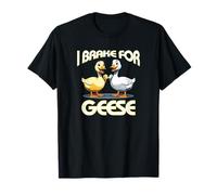 I Brake for Oche Silly Goose Bumping Hunt And Find Fun Maglietta