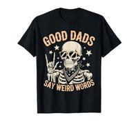 I bravi papà Dicono Parole strane Skeleton Papa Funny Fathers Day Maglietta