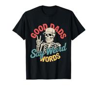 I bravi papà Dicono Parole strane Skeleton Papa Funny Fathers Day Maglietta
