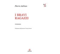 I bravi ragazzi [Paperback] [May 12, 2022] Adrian, Pierre and Ferrini, Franco