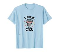 I Break for Cake: Whimsical Dessert Lover's Maglietta, Uomo, Celeste, S