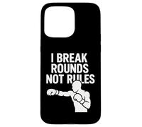I Break Rounds Not Rules Boxing Mindset Citazione Custodia per iPhone 15 Pro Max
