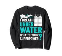 I Breathe Underwater What's Your Superpower? Felpa